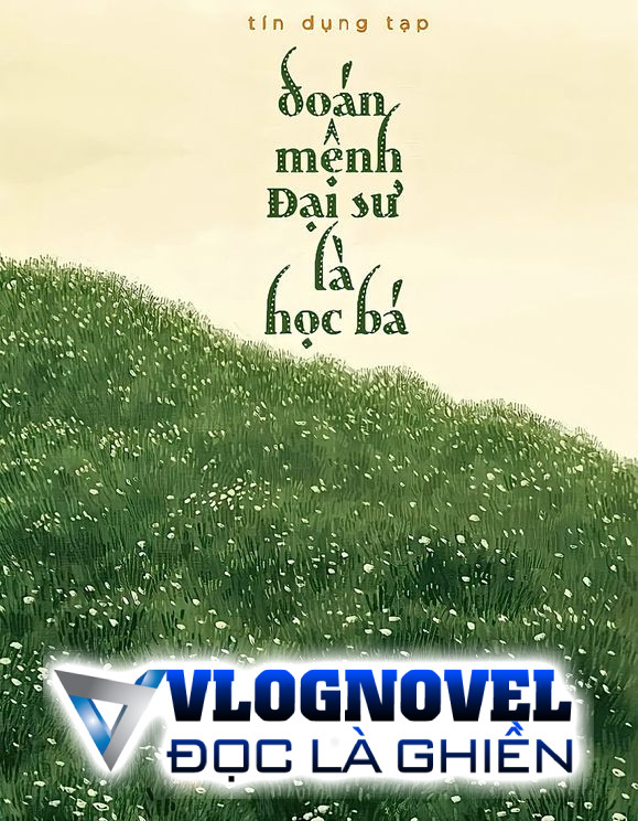 Đoán Mệnh Đại Sư Là Học Bá