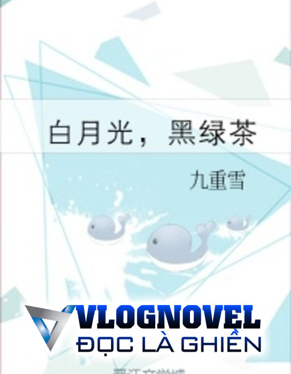 Bạch Nguyệt Quang, Hắc Trà Xanh