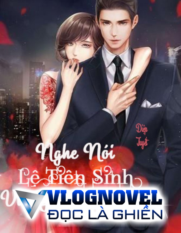 Nghe Nói Lệ Tiên Sinh Vừa Gặp Đã Yêu Tôi