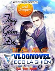 Tổng Giám Đốc Tà Ác Yêu Thương Vợ