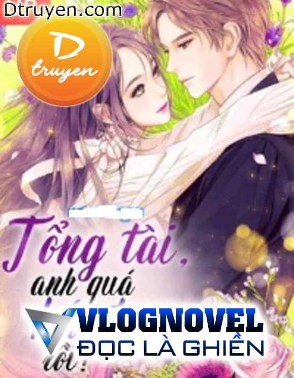 Tổng Tài Anh Quá Bá Đạo Rồi