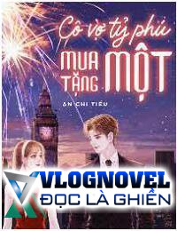 Cô Vợ Tỷ Phú Mua Một Tặng Một