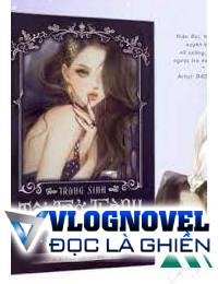 Trùng Sinh Tôi Trở Thành Mẹ Của Nữ Phụ Trà Xanh