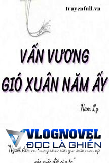 Vấn Vương Gió Xuân Năm Ấy