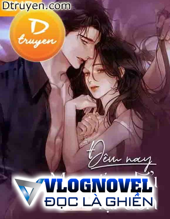 Đêm Nay Mạc Gia Chủ Lại Đến